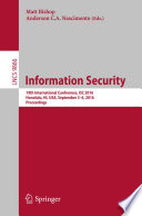 Information Security [E-Book] : 19th International Conference, ISC 2016, Honolulu, HI, USA, September 3-6, 2016. Proceedings /