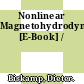 Nonlinear Magnetohydrodynamics [E-Book] /