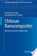 Chitosan Nanocomposites [E-Book] : Bionanomechanical Applications /