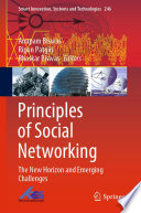 Principles of Social Networking [E-Book] : The New Horizon and Emerging Challenges /