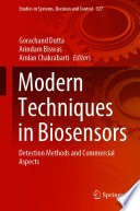 Modern Techniques in Biosensors [E-Book] : Detection Methods and Commercial Aspects /