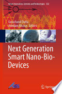 Next Generation Smart Nano-Bio-Devices [E-Book] /