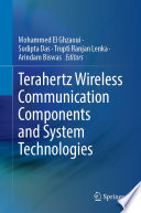 Terahertz Wireless Communication Components and System Technologies [E-Book] /