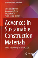 Advances in Sustainable Construction Materials [E-Book] : Select Proceedings of ASCM 2020 /