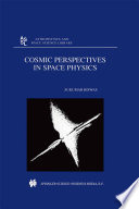 Cosmic Perspectives in Space Physics [E-Book] /