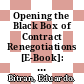 Opening the Black Box of Contract Renegotiations [E-Book]: An Analysis of Road Concessions in Chile, Colombia and Peru /