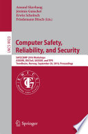 Computer Safety, Reliability, and Security [E-Book] : SAFECOMP 2016 Workshops, ASSURE, DECSoS, SASSUR, and TIPS, Trondheim, Norway, September 20, 2016, Proceedings /