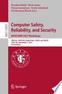 Computer Safety, Reliability, and Security. SAFECOMP 2021 Workshops [E-Book] : DECSoS,  MAPSOD, DepDevOps, USDAI, and WAISE, York, UK, September 7, 2021, Proceedings /