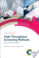 High Throughput Screening Methods : Evolution and Refinement [E-Book] /