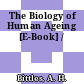 The Biology of Human Ageing [E-Book] /