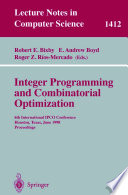 Integer Programming and Combinatorial Optimization [E-Book] : 6th International IPCO Conference Houston, Texas, June 22–24, 1998 Proceedings /
