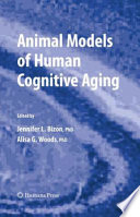 Animal Models of Human Cognitive Aging [E-Book] /