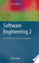 Software Engineering 2 [E-Book] : Specification of Systems and Languages /