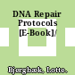 DNA Repair Protocols [E-Book]/