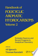 Handbook of polycyclic aromatic hydrocarbons. vol 0002: emission sources and recent progress in analytical chemistry.