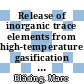 Release of inorganic trace elements from high-temperature gasification of coal [E-Book] /