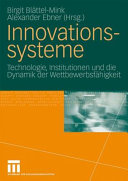 Innovationssysteme : Technologie, Institutionen und die Dynamik der Wettbewerbsfähigkeit /
