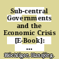 Sub-central Governments and the Economic Crisis [E-Book]: Impact and Policy Responses /