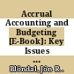 Accrual Accounting and Budgeting [E-Book]: Key Issues and Recent Developments /