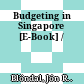 Budgeting in Singapore [E-Book] /