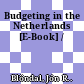 Budgeting in the Netherlands [E-Book] /