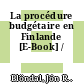 La procédure budgétaire en Finlande [E-Book] /