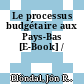 Le processus budgétaire aux Pays-Bas [E-Book] /