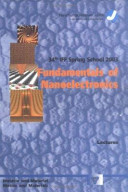 Fundamentals of nanoelectronics : lecture manuscripts of the 34th spring school of the Department of Solid State Research : organised on March 10 - 21, 2003 in the Forschungszentrum Jülich GmbH by the Institut für Festkörperforschung ... /