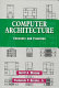 Computer architecture : concepts and evolution /