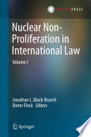 Nuclear non-proliferation in international law . 1 [E-Book] /