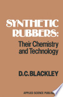 Synthetic Rubbers: Their Chemistry and Technology [E-Book] /