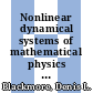 Nonlinear dynamical systems of mathematical physics : spectral and symplectic integrability analysis [E-Book] /
