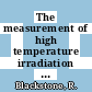 The measurement of high temperature irradiation creep in graphite [E-Book]