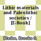 Lithic materials and Paleolithic societies / [E-Book]