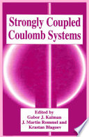 Strongly Coupled Coulomb Systems [E-Book] /