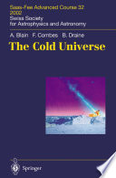The Cold Universe [E-Book] : Saas-Fee Advanced Course 32 2002 Swiss Society for Astrophysics and Astronomy /