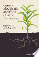 Genetic modification and food quality : a down to earth analysis [E-Book] /