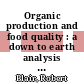 Organic production and food quality : a down to earth analysis [E-Book] /