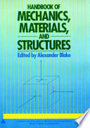 Handbook of mechanics, materials, and structures /