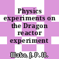 Physics experiments on the Dragon reactor experiment [E-Book]