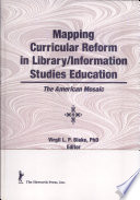 Mapping curricular reform in library/information studies education : the American mosaic.