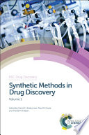 Synthetic methods in drug discovery. Volume 1 [E-Book] /