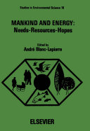 Mankind and energy : Needs, resources, hopes: study week: proceedings : Citta-del-Vaticano, 10.11.1980-15.11.1980.