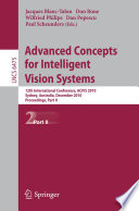 Advanced Concepts for Intelligent Vision Systems [E-Book] : 12th International Conference, ACIVS 2010, Sydney, Australia, December 13-16, 2010, Proceedings, Part II /
