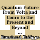Quantum Future From Volta and Como to the Present and Beyond [E-Book] : Proceedings of the Xth Max Born Symposium Held in Przesieka, Poland, 24–27 September 1997 /