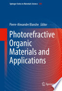 Photorefractive Organic Materials and Applications [E-Book] /
