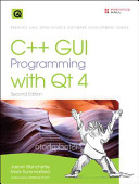 C++ GUI programming with Qt 4 /