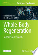 Whole-Body Regeneration [E-Book] : Methods and Protocols /
