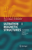 Ultrathin magnetic structures. 1. An introduction to the electronic, magnetic and structural properties [E-Book] /