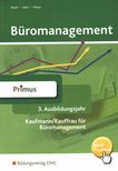 Büromanagement Kaufmann/Kauffrau für Büromanagement : 3. Ausbildungsjahr /